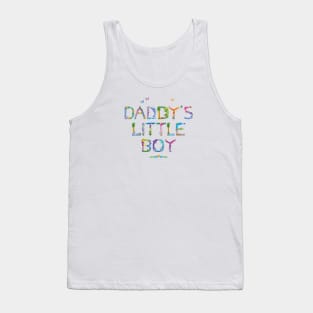 DADDY'S LITTLE BOY - tropical word art Tank Top